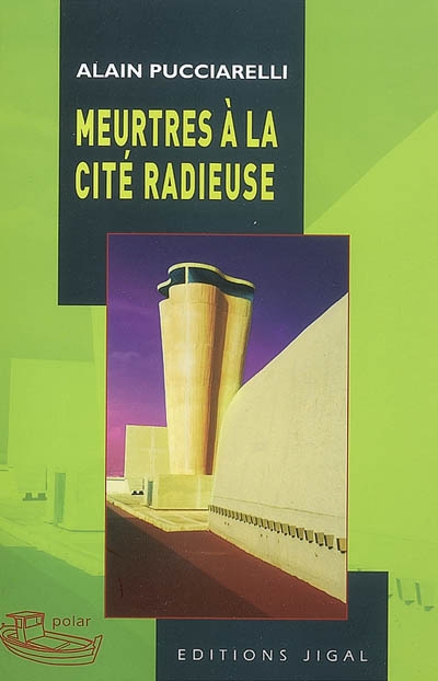 Meurtres à la Cité radieuse