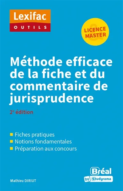 Méthode efficace de la fiche et du commentaire de jurisprudence : licence & master