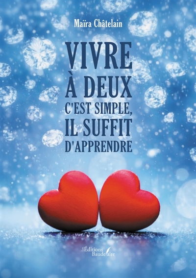 Vivre à deux c'est simple,...