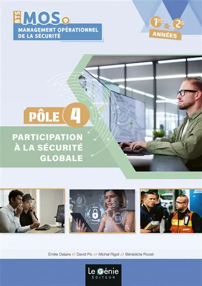 POLE 4 : PARTICIPATION A LA SECURITE GLOBALE BTS MANAGEMENT OPERATIONNEL DE LA SECURITE