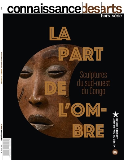 La part de l'ombre : sculptures du sud-ouest du Congo : Musée du quai Branly-Jacques Chirac