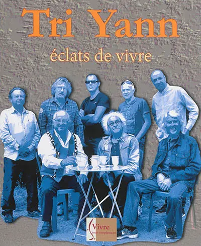 Tri Yann : éclats de vivre