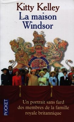 La maison Windsor : secrets et scandales à la cour d'Angleterre