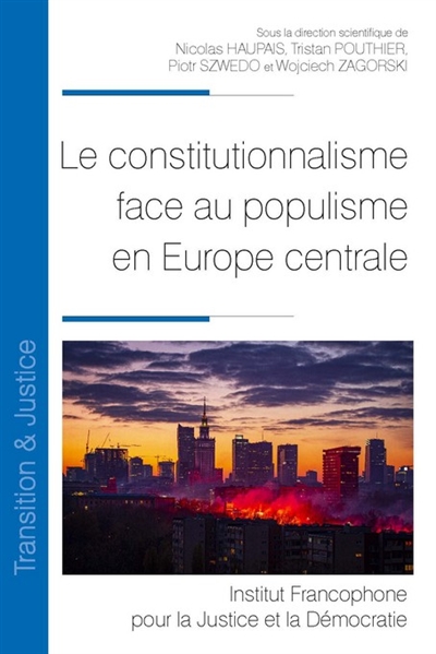 Le constitutionnalisme face au populisme en Europe centrale
