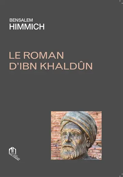 Le roman d'Ibn Khaldûn