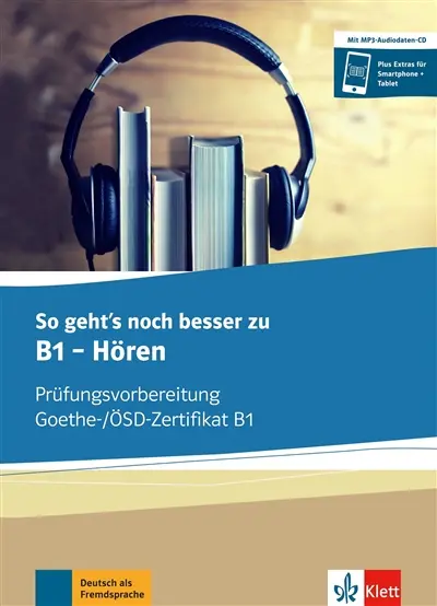 So geht's zu B1, hören : Prüfungsvorbereitung Goethe-, OSD-Zertifikat B1 : Ubungsbuch, Deutsch als Fremdsprache