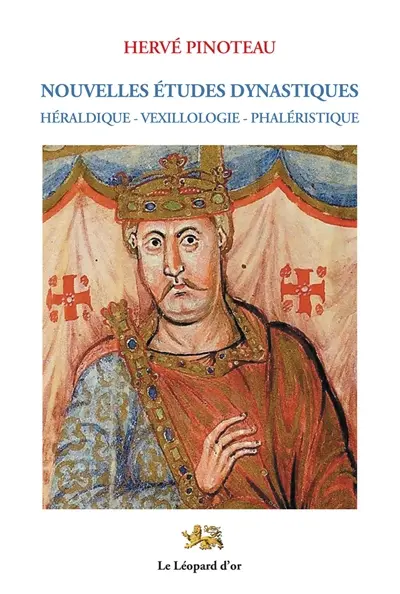 Nouvelles études dynastiques : héraldique, vexillologie, phaléristique