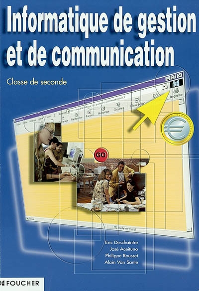 Informatique de gestion et de communication : classe de seconde