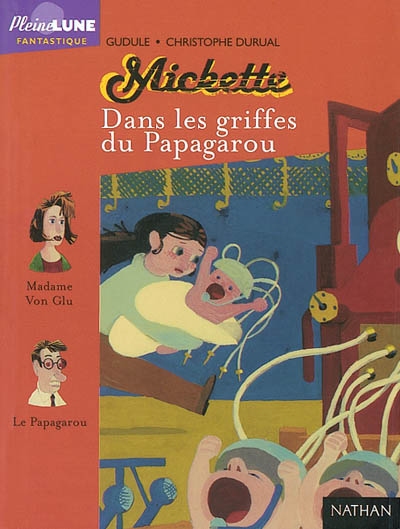 Mickette : Dans les griffes du Papagarou