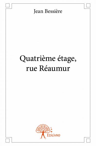Quatrième étage, rue réaumur