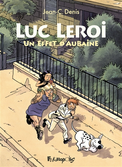 Luc Leroi. Un effet d'aubaine