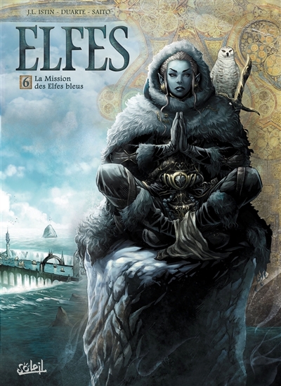 Elfes. Vol. 6. La mission...