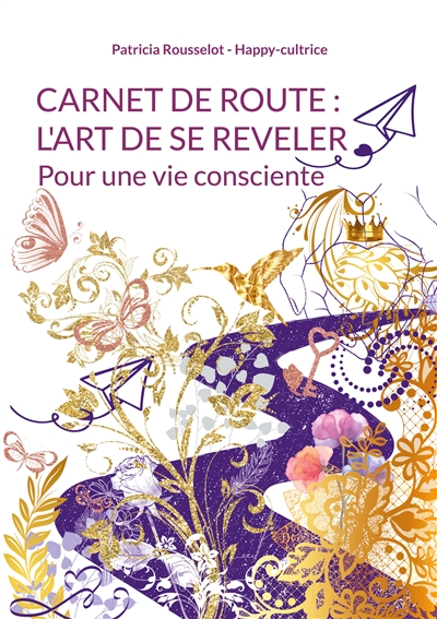 Carnet de route : l'art de...