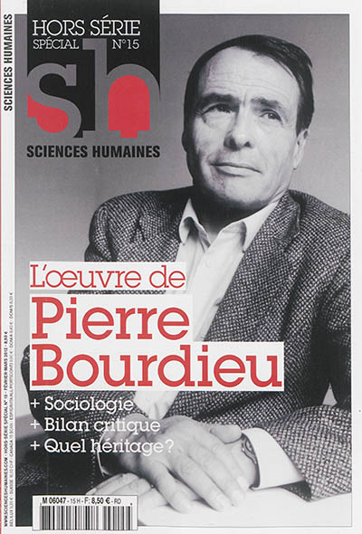 Sciences humaines, hors série, n° 15. L'oeuvre de Pierre Bourdieu