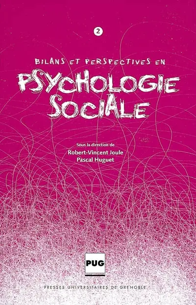 Bilans et perspectives en psychologie sociale. Vol. 2