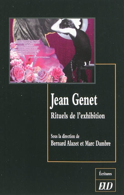 Jean Genet : rituels de l'exhibition