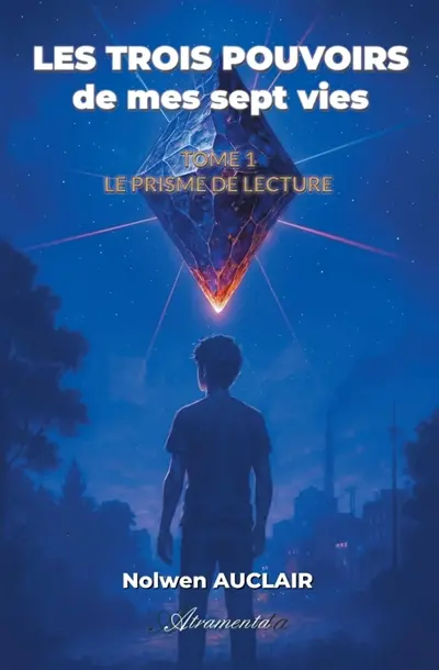 Les trois pouvoirs de mes sept vies, Tome 1 : Le prisme de lecture