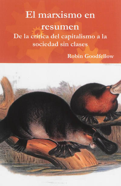 El marxismo en resument : de la critica del capitalismo sociedad sin clases