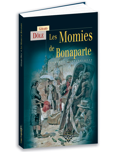 Les momies de Bonaparte : aventures fantastiques