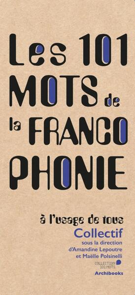 Les 101 mots de la...