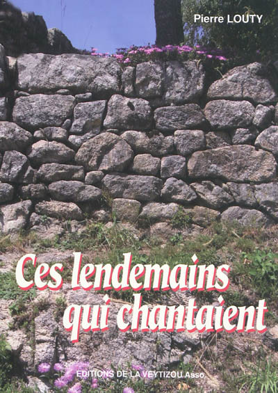 Ces lendemains qui...