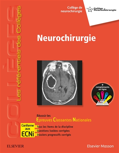 Neurochirurgie : réussir les épreuves classantes nationales : conforme aux ECNi