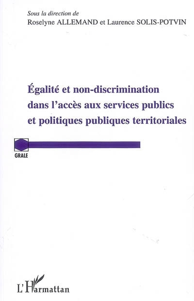 Egalité et non-discrimination dans l'accès aux services publics et politiques publiques territoriales : actes du colloque