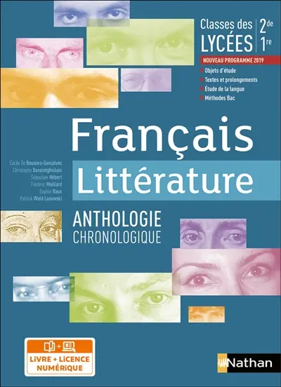 Français littérature, anthologie chronologique : classes des lycées, 2de, 1re, nouveau programme 2019 : i-manuel 2.0, livre + licence élève