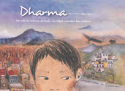 Dharma : des enfants victimes de trafic au Népal racontent leur histoire