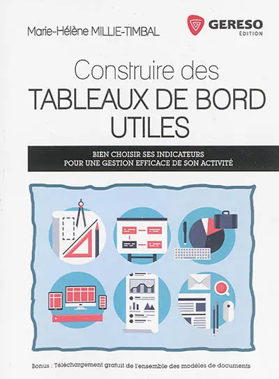 Construire des tableaux de bord utiles : bien choisir ses indicateurs pour une gestion efficace de son activité