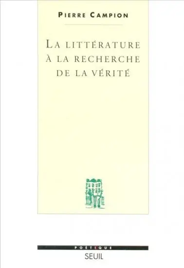 La littérature à la recherche de la vérité