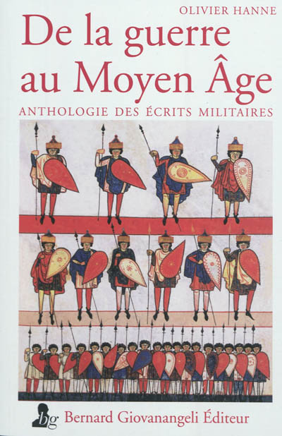 De la guerre au Moyen Age : anthologie des écrits militaires
