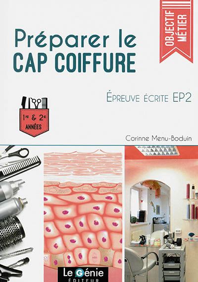 Préparer le CAP coiffure : épreuve écrite EP2 : 1re & 2e années