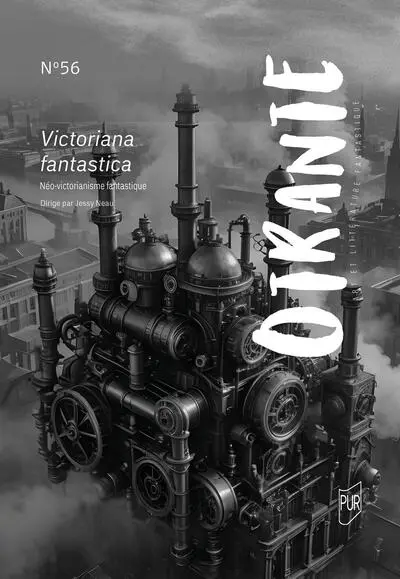 Otrante, n° 56. Victoriana fantastica : néo-victoriannisme fantastique