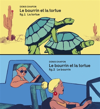 Le bourrin et la tortue : la tortue. Le bourrin et la tortue : le bourrin