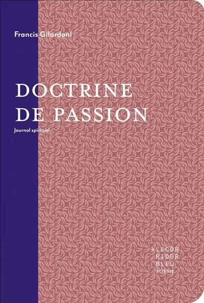Doctrine de passion : journal spirituel Doctrine de passion : journal spirituel