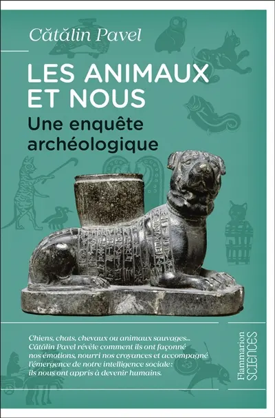 Les animaux et nous : une enquête archéologique