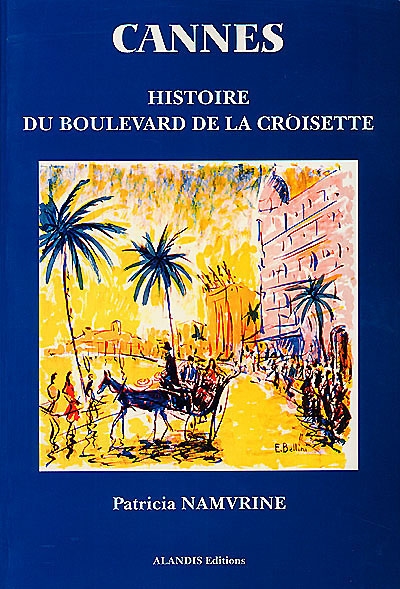 Cannes : histoire du boulevard de la Croisette des origines à 1914