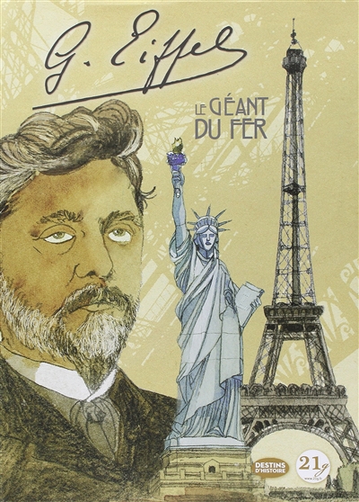 Gustave Eiffel : le géant du fer : coffret luxe