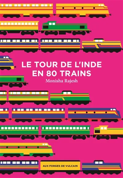 Le tour de l'Inde en 80 trains