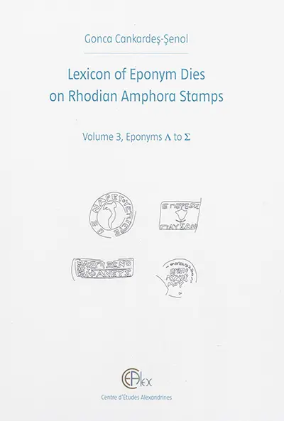 Lexicon of eponym dies on Rhodian amphora stamps. Vol. 3. Eponyms L to S