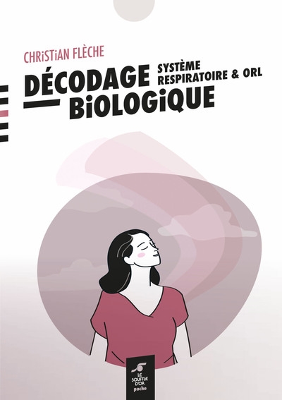 couverture du livre Décodage biologique : système respiratoire & ORL