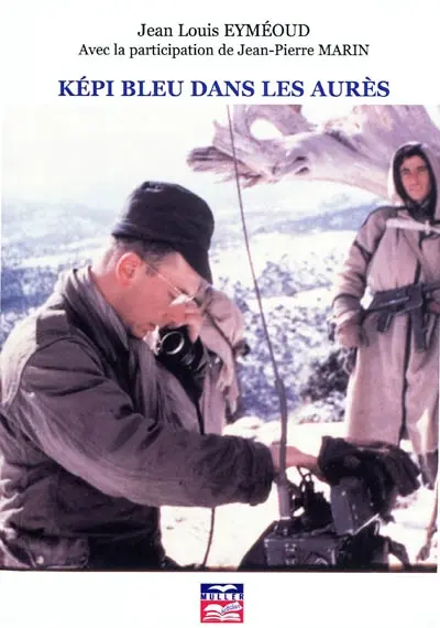 Képi bleu dans les Aurès