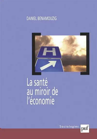 La santé au miroir de l'économie : une histoire de l'économie de la santé en France