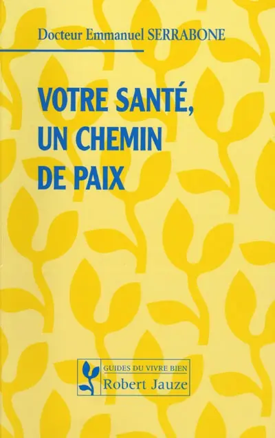 Votre santé, un chemin de paix
