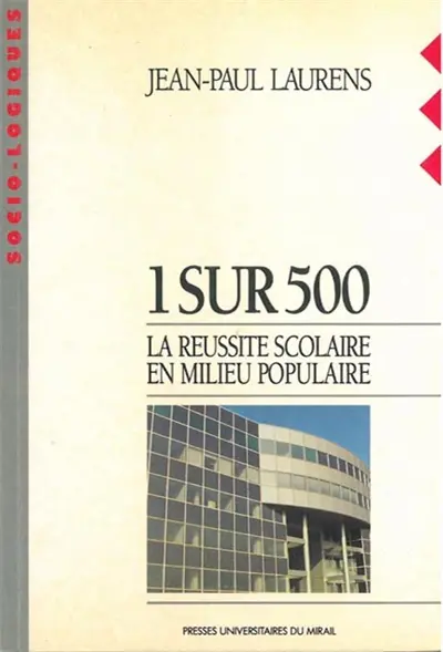 1 sur 500 : la réussite scolaire en milieu populaire