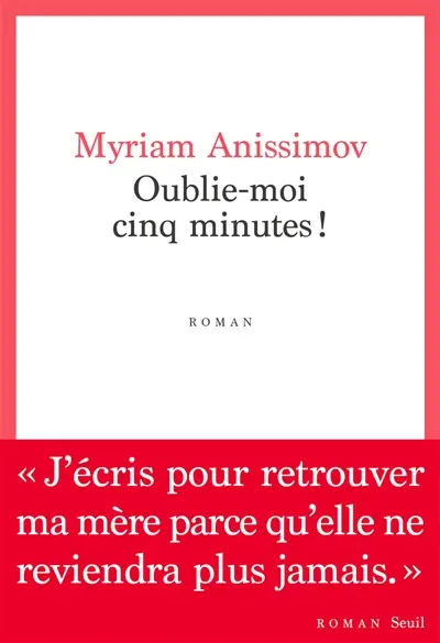 Oublie-moi cinq minutes !