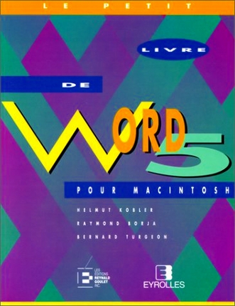 Le Petit livre de Word 5 pour Macintosh