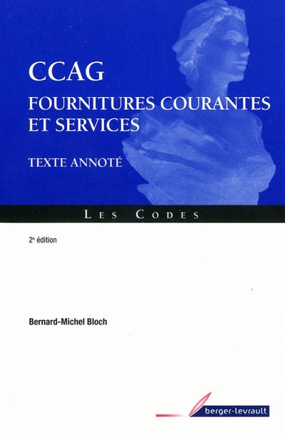 Marchés de fournitures courantes et services : cahier des clauses administratives générales (CCAG), fournitures courantes et services