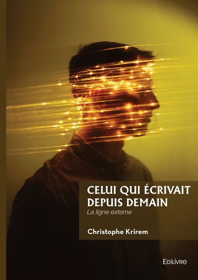 Celui qui écrivait depuis...